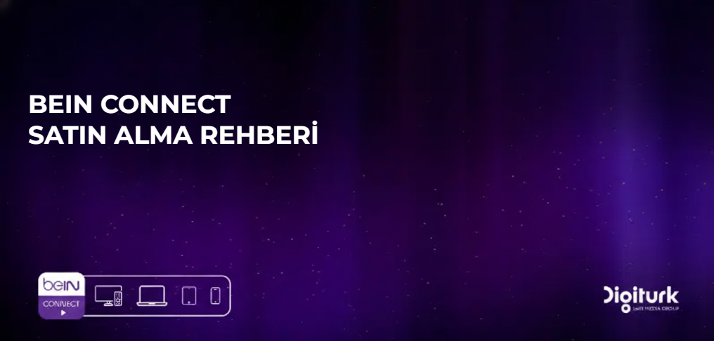 Bein Connect Nasıl Satın Alınır: Adım Adım Rehber